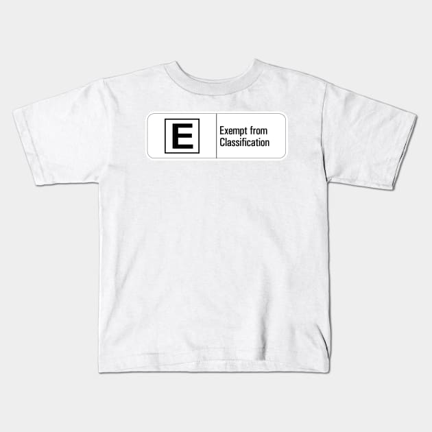 Classified: Exempt from Classification Kids T-Shirt by jeremysaunders
